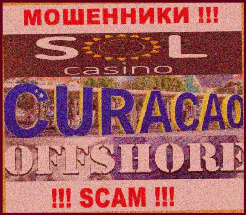 Будьте очень осторожны internet мошенники Sol Casino расположились в офшорной зоне на территории - Кюрасао