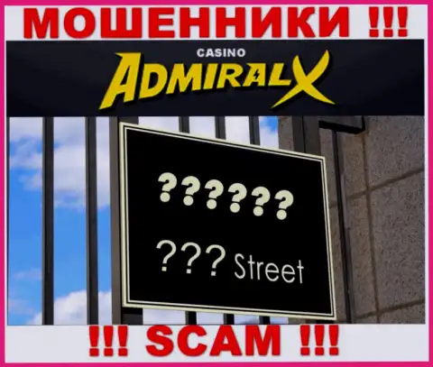 С конторой Admiral X Casino не работайте, не зная их места регистрации не сможете забрать назад вложенные денежные средства