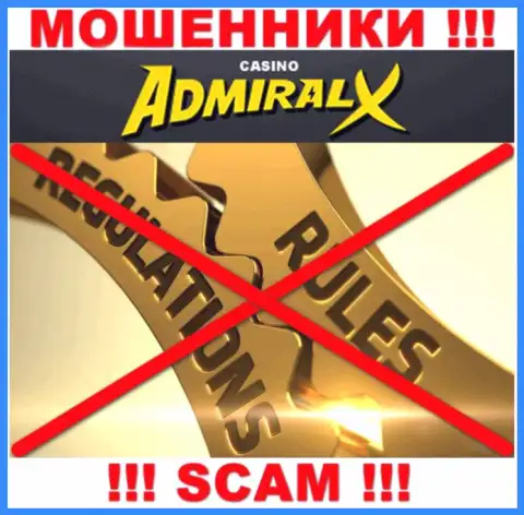 У организации AdmiralX нет регулятора, а значит они хитрые мошенники ! Будьте начеку !