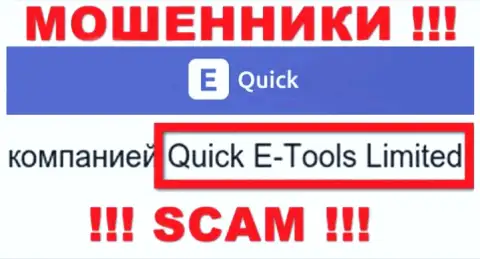 Quick E-Tools Ltd - это юридическое лицо компании QuickETools, будьте крайне осторожны они МОШЕННИКИ !!!