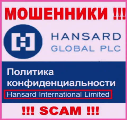 На сайте Хансард сказано, что Hansard International Limited - это их юридическое лицо, но это не обозначает, что они добропорядочны