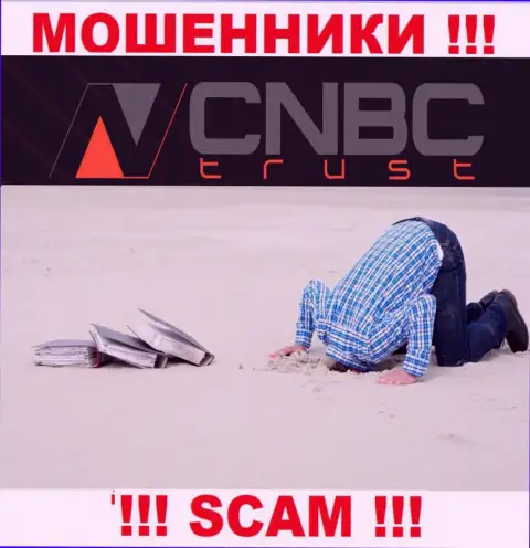 CNBC Trust - это однозначно ОБМАНЩИКИ !!! Компания не имеет регулятора и лицензии на свою деятельность