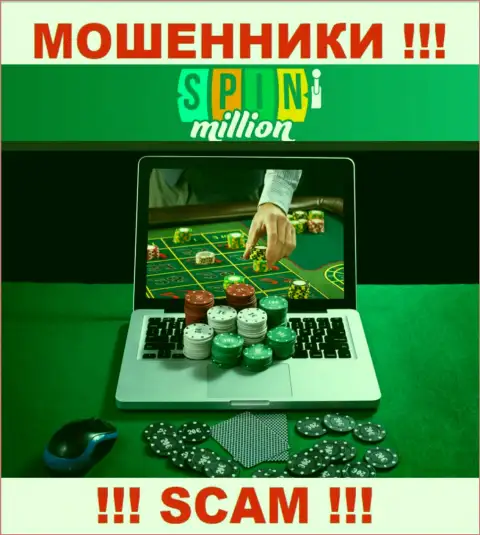 SpinMillion лишают средств малоопытных людей, прокручивая делишки в направлении - Internet казино