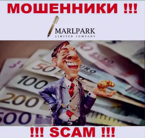 Не надейтесь, что с дилером MarlparkLtd Com можно хоть чуть-чуть приумножить денежные вложения - Вас обманывают !!!